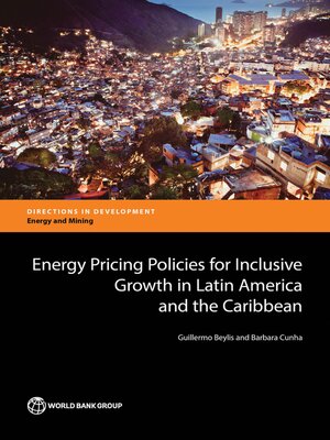 cover image of Energy Pricing Policies for Inclusive Growth in Latin America and the Caribbean
